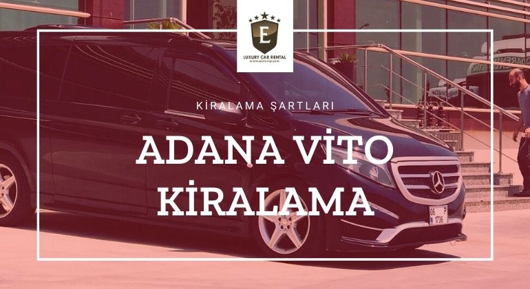 Adana Vito Kiralama Şartları